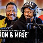 MA$E & CAM’RON: MILLION DOLLAZ WORTH OF GAME EPISODE 246